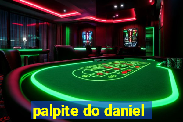 palpite do daniel